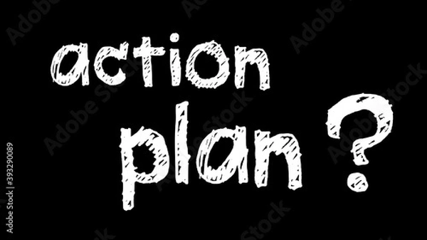 Obraz Action plan message writing on black chalkboard