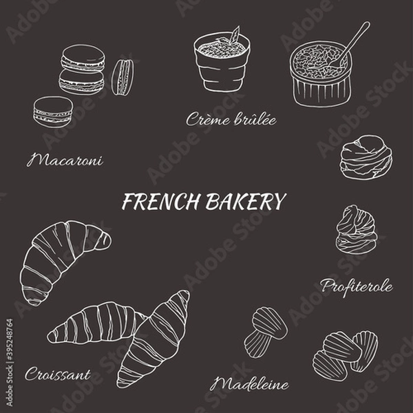 Fototapeta Vector hand drawn of french bakery set with croissant, macaron, creme brulee, madeleine, profiterole. Design sketch element for menu cafe, bistro, restaurant, bakery, label and packaging. 