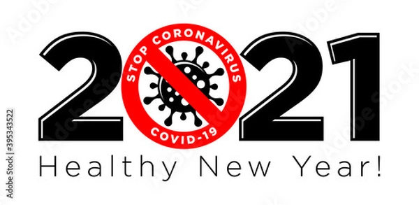 Obraz 2021 a have Healthy New Year logo. Stop coronavirus in 2021 vector concept on transparent background