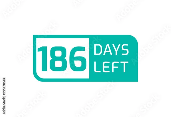 Fototapeta 186 Days Left banner on white background, 186 Days Left to Go
