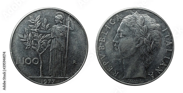 Fototapeta Italian 100 lire coin from 1977 representing goddess Minerva facing left reaching an olive tree with her raised right hand while in the left holds a long spear. Obverse and reverse sides.
