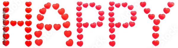 Fototapeta The word "happy" is written with a letter of red hearts isolated on a white background. Happy relationship. Design of a love card, wedding invitation.
