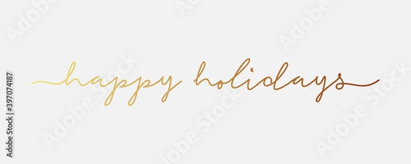 Fototapeta Happy Holidays Card. Gold Text Lettering Handwriting Calligraphy on White Background. Flat Vector Illustration Design Template Element for Greeting Cards.