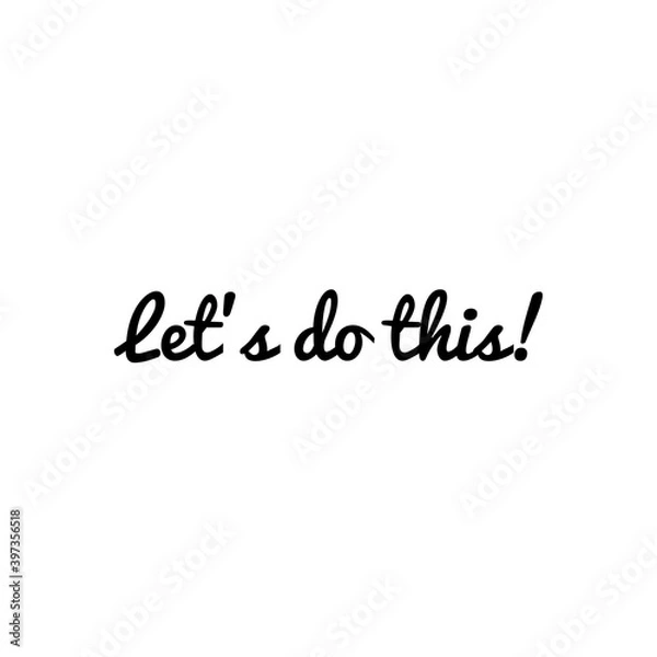 Fototapeta ''Let's do this'' Lettering