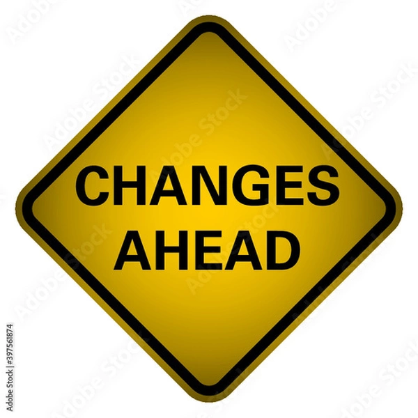 Obraz changes ahead sign