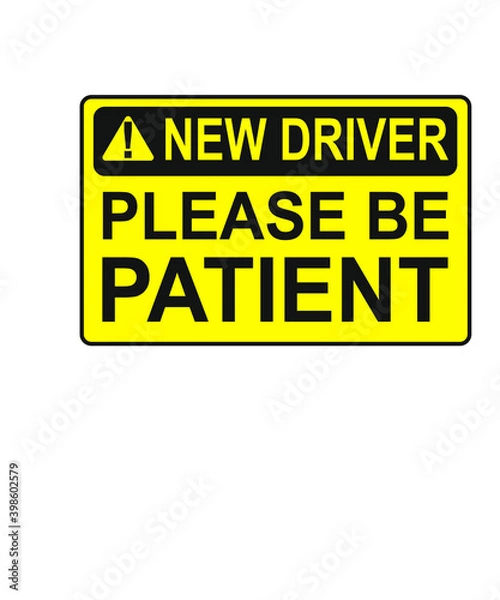 Obraz Funny New Driver Warning Sign Vector Illustration