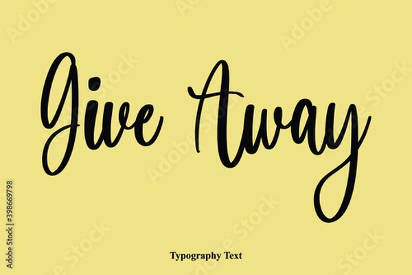 Fototapeta Give Away  Cursive Handwriting Calligraphy  on Yellow Background