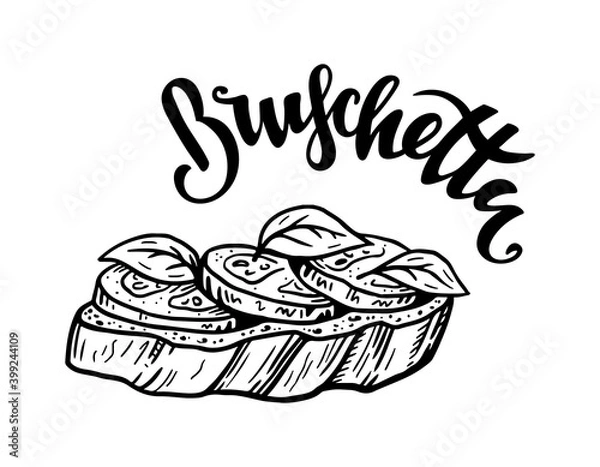 Fototapeta Hand drawn bruschetta illustration and hand lettering text. Italian snack with tomato and basil