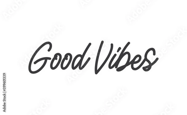 Fototapeta Good vibes calligraphic lettering. Vector text.