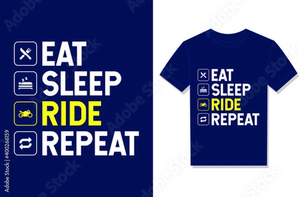 Fototapeta Eat Sleep Ride Repeat