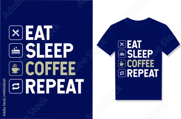 Obraz Eat Sleep Coffee Repeat