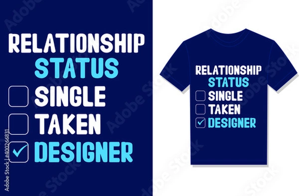 Fototapeta Relationship Status Single Taken Designer