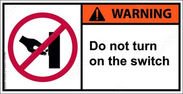 Obraz do not turn on the switch.Vector Warning