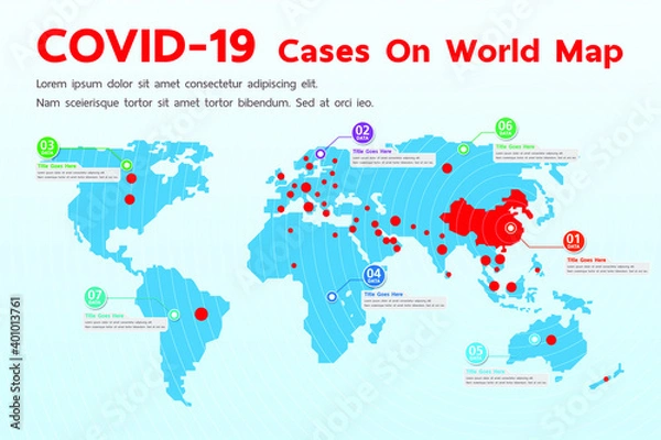 Fototapeta Covid-19, Covid 19 map confirmed cases report worldwide globally. Coronavirus disease 2019 situation update worldwide. Maps show where the coronavirus has spread, graphic on white background