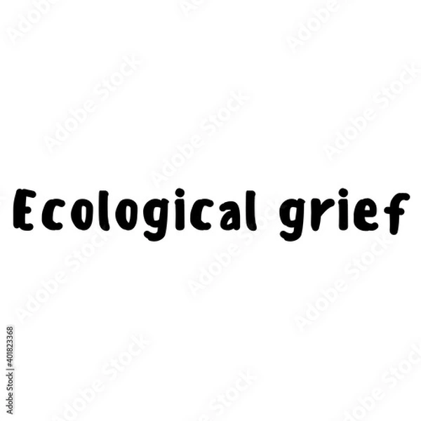 Fototapeta Text "Ecological grief" isolated on a white background. Abstract raster lettering illustration