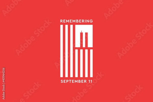 Fototapeta Always Remember 9 11.  White American or USA flag with the twin towers on red background. Remembering Patriot day, memorial day. We will never forget, the terrorist attacks of september 11