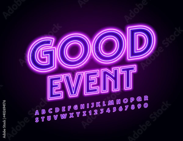 Fototapeta Vector neon poster Good Event. Bright Illuminated Font. Electric Alphabet Letters and Numbers set