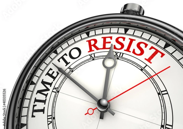 Obraz time to resist concept clock