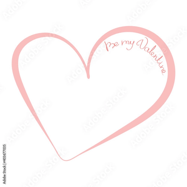 Fototapeta Handwritten text lettering in heart isolated on white background. Postcard. Element for your design. Valentine's Day. Be my Valentine