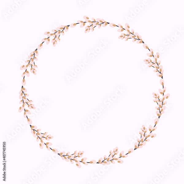 Fototapeta Willow wreath. Round frame made of willow twigs.Easter wreath made of willow stalks.Design for postcards, printing.