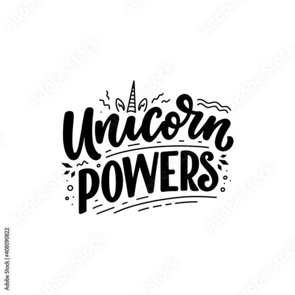 Fototapeta Funny hand drawn lettering quote about unicorn. Cool phrase for print and poster design. Inspirational kids slogan. Greeting card template. Vector
