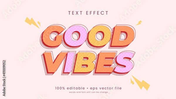 Fototapeta Dobre wibracje, szczęśliwy i zabawny efekt tekstu z edytowalnym tekstem