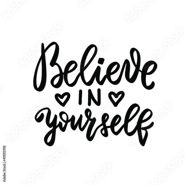 Fototapeta Believe in yourself. Mental health inspirational quote. Hand lettering, psychology depression awareness. Handwritten positive self-care inspirational quote.