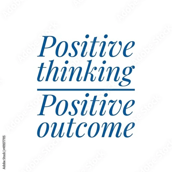 Fototapeta ''Positive thinking, positive outcome'' Lettering