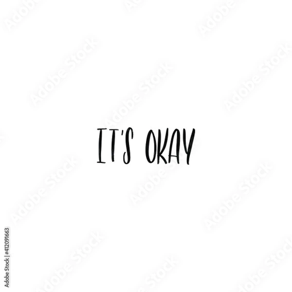Obraz IT'S OK. MENTAL HEALTH. VECTOR HAND LETTERING