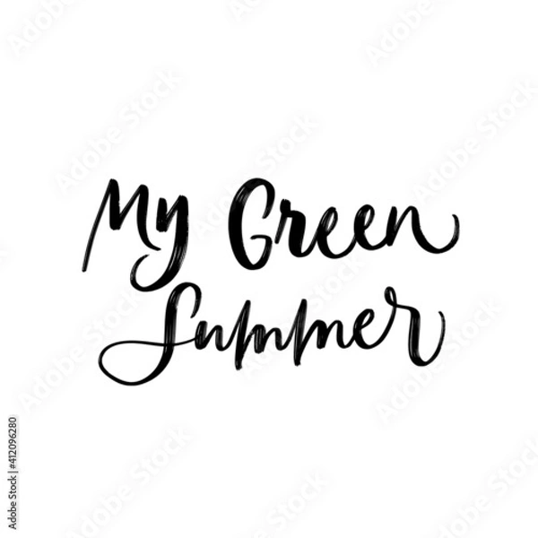Fototapeta MY GREEN SUMMER. VECTOR HAND LETTERING