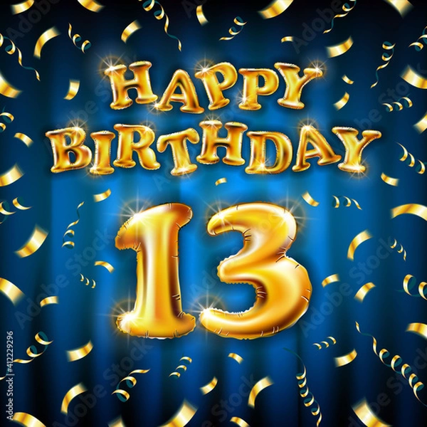 Obraz 13 Happy Birthday message made of golden inflatable balloon thirteen letters isolated on blue background fly on gold ribbons with confetti. Happy birthday party balloons concept vector illustration