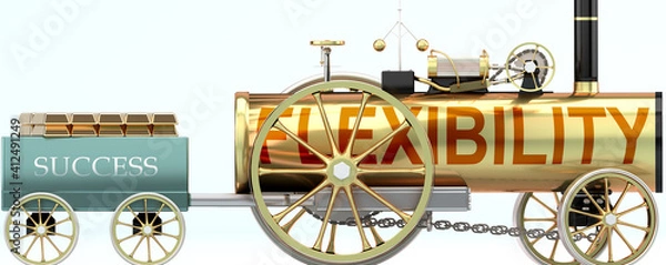 Fototapeta Flexibility and success - symbolized by a steam car pulling a success wagon loaded with gold bars to show that Flexibility is essential for prosperity and success in life, 3d illustration