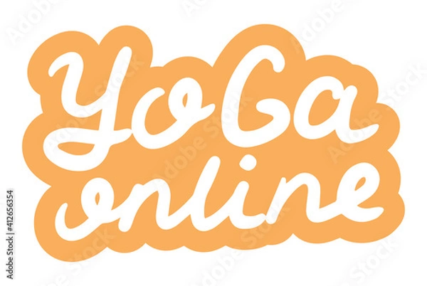 Obraz Yoga Online. Yoga classes and online concept. Lettering calligraphy quote. Vector eps handwritten brush black text isolated on white background.