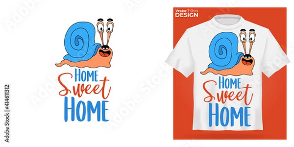 Fototapeta T-shirt mock up with funny smile cartoon snail print. 3d realistic shirt template. White tee mockup, front view design, Home Sweet Home slogan. Vector illustration