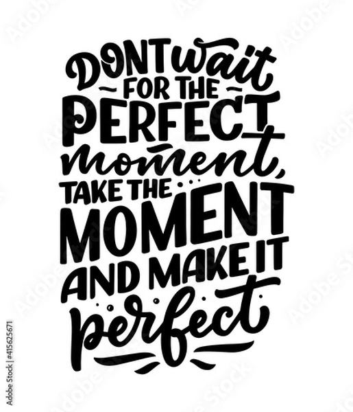 Fototapeta Hand drawn lettering quote in modern calligraphy style about business motivation. Inspiration slogan for print and poster design. Vector