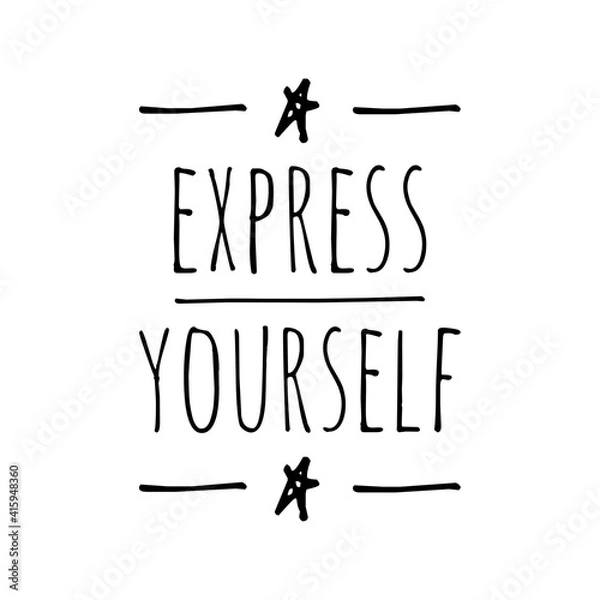 Fototapeta ''Express yourself'' Lettering