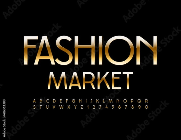 Obraz Vector glamour logo Fashion Market. Elegant style Font. Gold set of Alphabet Letters and Numbers