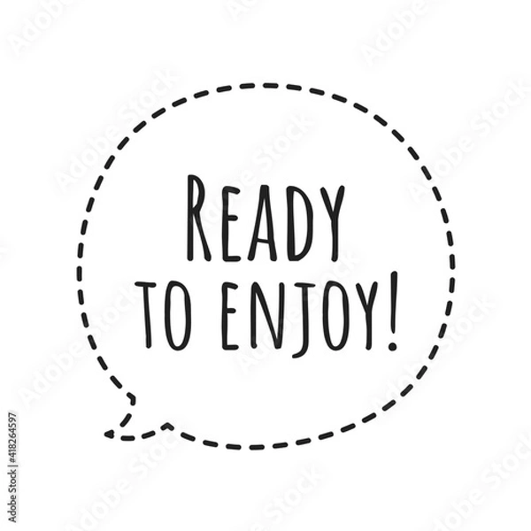 Obraz ''Ready to enjoy'' Lettering