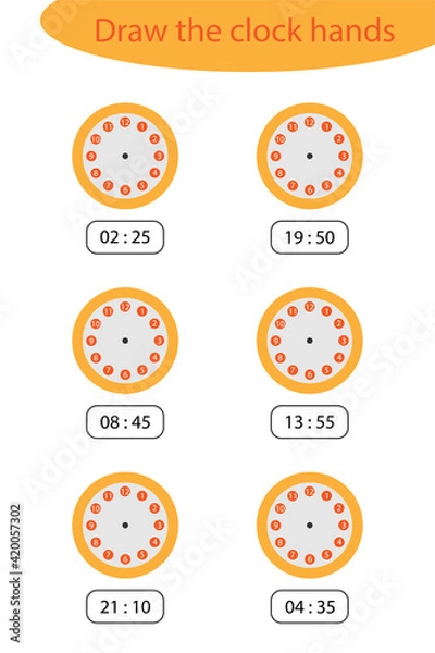 Obraz What time is it, draw the clock hands, game for children, fun education for kids, educational task for the development of logical thinking, preschool worksheet activity.