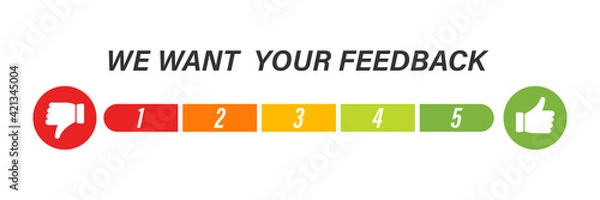 Fototapeta We want your feedback vector icon. Rate 1 to 5 . Colored scale on white backgroun .
