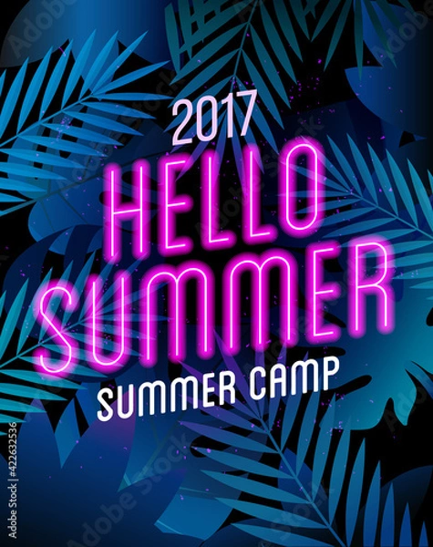 Obraz Summer Camp poster with neon lamp text on the palm leaves. Hello Summer Traveling template summer poster , vector illustration.