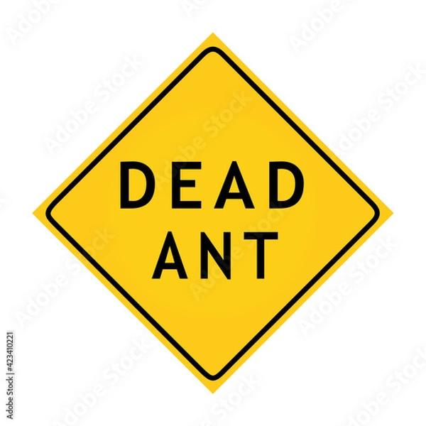 Obraz Road sign - Dead Ant