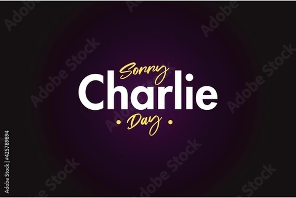 Fototapeta Sorry Charlie Day vector  background  design. Pink and black combined color background. Social media poster, banner,  and cover design