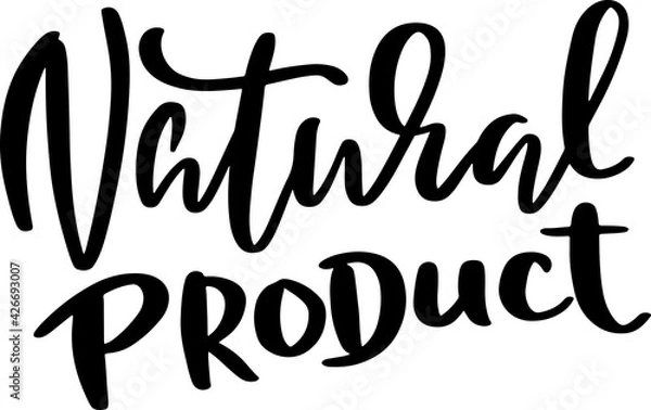 Obraz Natural product. Modern brush lettering. Vector illustration.