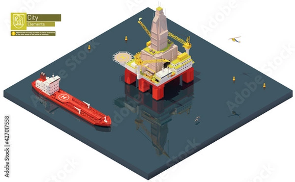 Fototapeta Vector isometric offshore drilling rig or oil platform and tanker ship. Oil well drilling, exploration, extraction of petroleum and natural gas