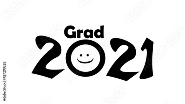 Obraz Class of 2021 Graduation Happy Face vector. Congratulate graduates. Vector illustration for shirts,prints,cards,invitations,seal, can change color, layers isolated	