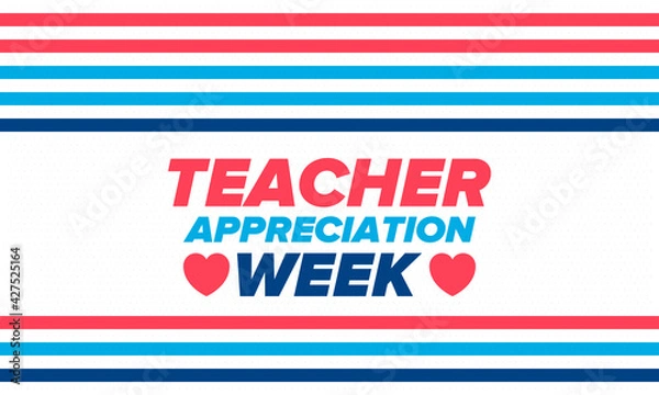Fototapeta Teacher Appreciation Week in United States. Celebrated annual in May. In honour of teachers who hard work and teach our children. School and education. Student learning concept. Vector illustration