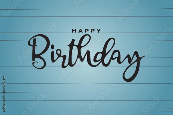 Fototapeta Happy Birthday. Beautiful greeting card, engraved calligraphy. Black text word  on Wooden Board. Hand drawn birthday invitation design vector Isolated on Blue background. Design Vector Illustration.