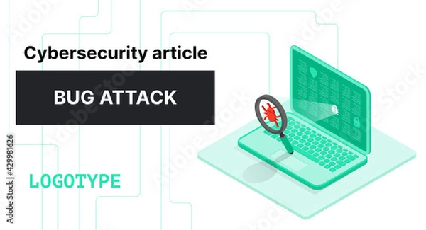 Fototapeta Cybersecurity bug attack search hacker devise data breach