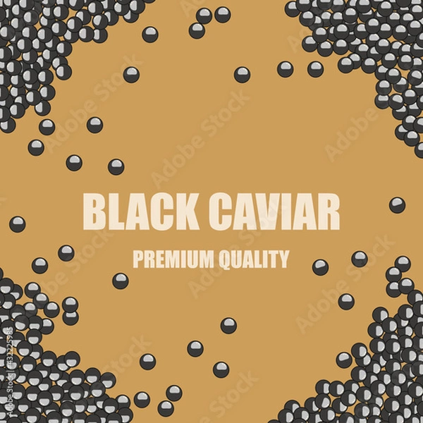 Fototapeta Background with black caviar. Vector illustration. Russian national delicacies. Food of the peoples of the world. Black caviar on the table. Delicious eggs glisten with oil. EPS vector